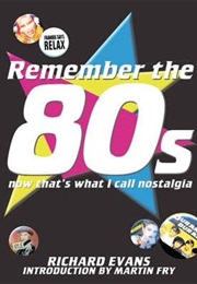 Remember the 80s (Richard Evans)