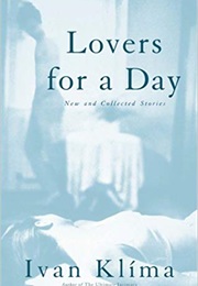 Lovers for a Day (Ivan Klima)