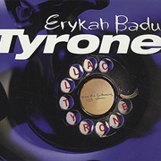 Tyrone - Erykah Badu