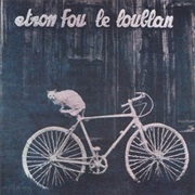 Etron Fou Le Loublan ‎– Batelages (1976)