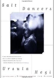 Salt Dancers, Ursula Hegi