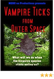 Vampire Ticks From Outer Space (2013)