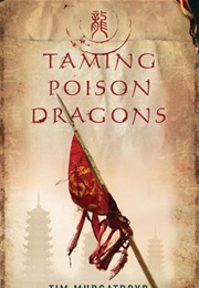 Taming Poison Dragons (Tim Murgatroyd)