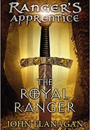 The Royal Ranger (John Flanagan)