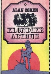 Klondike Arthur (Alan Coren)