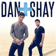 Nothin' Like You - Dan + Shay