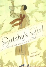 Gatsby's Girl (Caroline Preston)