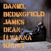 James Dean (I Wanna Know) - Daniel Bedingfield