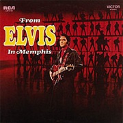 Elvis Presley - From Elvis in Memphis (1969)