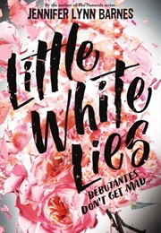 Debutantes 1: Little White Lies (Jennifer Lynn Barnes)