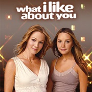 What I Like About You