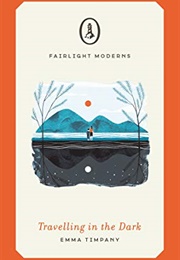 Travelling in the Dark (Emma Timpany)