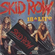 18 and Life - Skid Row