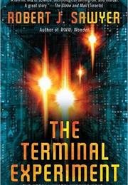 The Terminal Experiment
