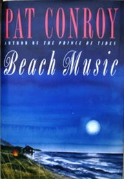 Beach Music (Pat Conroy)