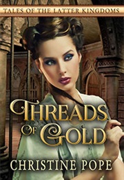 Threads of Gold (Christine Pope)