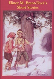 Short Stories (Elinor M. Brent-Dyer)