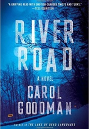 River Road (Carol Goodman)