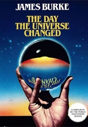 The Day the Universe Changed (Burke)