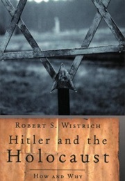 Hitler and the Holocaust (Robert S. Wistrich)