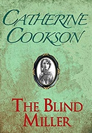 The Blind Miller (Catherine Cookson)