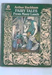 Fairy Tales From Many Lands (Arthur Rackham)