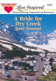 A Bride for Dry Creek (Janet Tronstad)