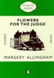 Flowers for the Judge (Margery Allingham)