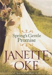 Spring&#39;s Gentle Promise (Janette Oke)