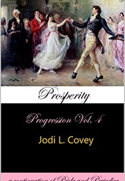 Prosperity: Progression Vol. 4 (Jodi L. Covey)