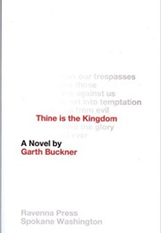 Thine Is the Kingdom (Garth Buckner)