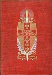 Personal Recollections of Joan of Arc