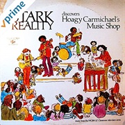 The Stark Reality Discovers Hoagy Carmichael&#39;s Musical Shop