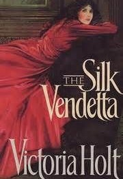The Silk Vendetta (Victoria Holt)