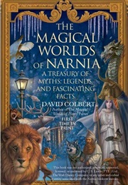 The Magical Worlds of Narnia (David Colbert)