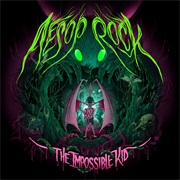 82. Aesop Rock - The Impossible Kid