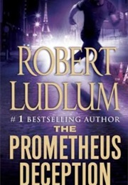 Prometheus Deception (Robert Ludlum)