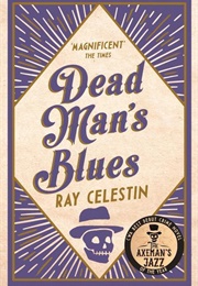Dead Man&#39;s Blues (Ray Celestin)
