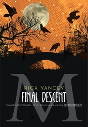 The Final Descent (Monstrumologist #4) (Rick Yancey)