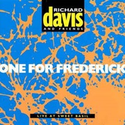 Richard Davis ‎– One for Frederick / Live at Sweet Basil