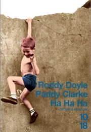 Paddy Clarke Ha Ha Ha (Roddy Doyle)