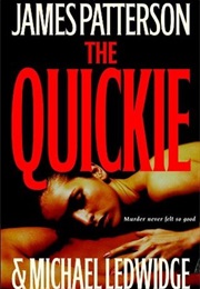 The Quickie (James Patterson and Michael Ledwidge)