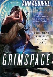 Grimspace by Ann Aguirre