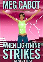 1-800-WHERE-R-YOU: When Lightning Strikes