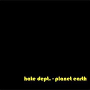 Hate Dept. — Planet Earth
