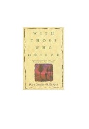With Those Who Grieve (Kay Soder-Alderfer)