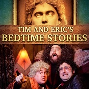 Tim and Eric's Bedtime Stories