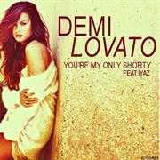 You're My Only Shorty