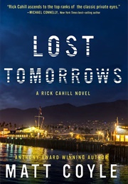 Lost Tomorrows (Matt Coyle)