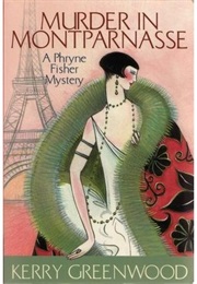 Murder in Montparnasse: A Phryne Fisher Mystery (Kerry Greenwood)